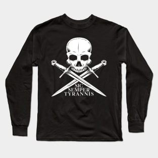 Sic Semper Tyrannis Long Sleeve T-Shirt